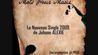 MOTS POUR MAUX Johane ALEXIE [upl. by Idnic136]