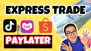 EXPRESS TRADE  PAYLATER TO GCASH  GGIVES TO GCASH ATBP [upl. by Nrek]