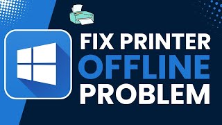 Fix Printer Offline Problem in Windows 1011 [upl. by Merrell]