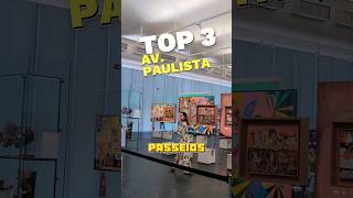 Av Paulista  Top 3 passeios imperdíveis [upl. by Tunnell183]