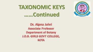 Dr Alpna Johri MSc SemIII paperXIII BScII PaperIITaxonomic keys contd [upl. by Kowtko]