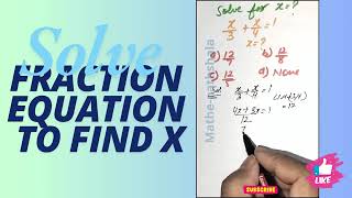 Fractional Simplification Equation Math  Find the value of x  Solve an Equation with a Fraction [upl. by Thadeus]