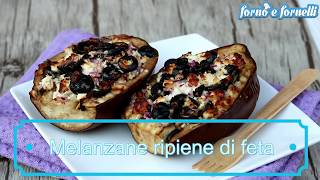 Melanzane ripiene di feta  Forno e fornelli [upl. by Adham]