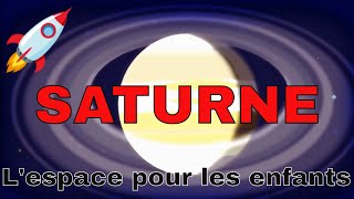 LESPACE POUR LES ENFANTS 🚀 SATURNE [upl. by Gibeon]