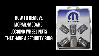 How to remove Mopar  McGard Locking Wheel Nuts [upl. by Harriett]