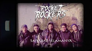 Rocket Rockers  Sahabat Selamanya Official Music Video [upl. by Cecilia]