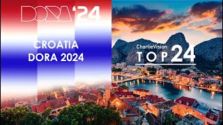 🇭🇷 Dora 2024 Croatia National Selection My Top 24 [upl. by Brause]