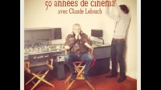 50 années de cinema avec Claude Lelouch [upl. by Dixil507]