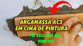 Testando a argamassa AC3 na parede com pintura [upl. by Myer]