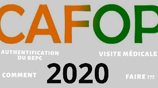 Concours De CAFOP 2020  Inscriptions En Ligne Authentification Du BEPC et Visite Médicale [upl. by Notyad783]