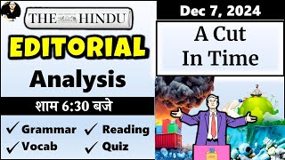 07 December 2024  The Hindu Newspaper  The Hindu Editorial Today  A Cut In Time [upl. by Berger338]