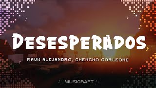 Desesperados  Rauw Alejandro Chencho Corleone LetraLyrics [upl. by Eatnuahc325]