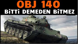 WoT  Obj 140 Bitti Demeden Bitmez [upl. by Etnohc]