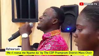 ‘Me ri nsesa me Nyame da’ by Minister Noah Ayin and The Church of Pentecost Prampram Mass Choir [upl. by Andersen]