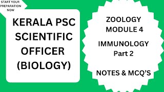 KERALA PSC SCIENTIFIC OFFICER BIOLOGY syllabus based Notes MCQ Zoology Module4 Immunology Part2 [upl. by Jollanta]