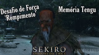 Sekiro Shadows Die Twice Desafio de Força Rompimento Memória Tengu e Isshin Interior [upl. by Arze450]