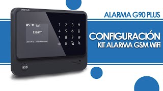 Alarma GSM WiFi Configuración Kit G90B Plus [upl. by Skolnik]