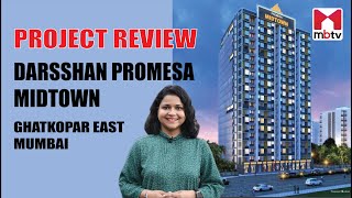 Project Review Darsshan Promesa Midtown Ghatkopar East Mumbai [upl. by Agnizn]