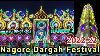 Nagore Dargah Festival 2022  2023  Nagore Dargah Shariff  Nagore Sharif  Nagore Dargah Kalifa [upl. by Isawk949]