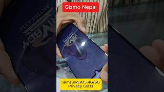 Samsung A15 4G5G Privacy Tempered Glassgizmonepal samsung samsunga15 privacyglass shorts [upl. by Adnolat475]