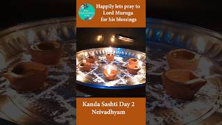 Kantha Shasti Viratham Day 2 Day2 Neivadhyam prasadam [upl. by Ik]