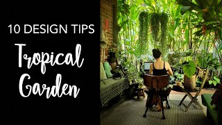 How to create a tropical garden  10 TIPS to transform your garden [upl. by Laemaj]