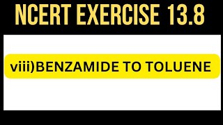 Benzamide to Toluene conversion amines chemistry organicchemistry cbse conversion [upl. by Ambrosius]