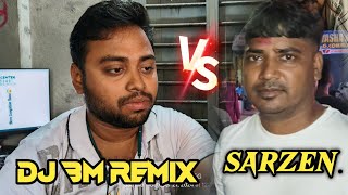 DJ BM Remix VS DJ Sarzen [upl. by Anir]