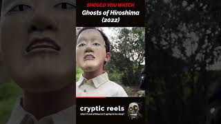 Ghosts of Hiroshima 2022  Film A Day 020 [upl. by Olenolin]