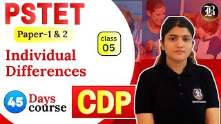 CDP  Lec5 Individual Differences  PSTET Paper1 amp 2  45 Days Crash Course  Bansal Academy [upl. by Ellekcim]