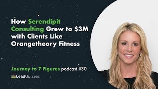 How Serendipit Consulting Grew to 3 Million Dollars  Journey to 7 Figures Podcast 30 [upl. by Bonnice]