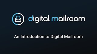 An Introduction to Digital Mailroom [upl. by Witty534]