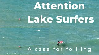 Attention Lake Surfers Why you should foil [upl. by Asel807]