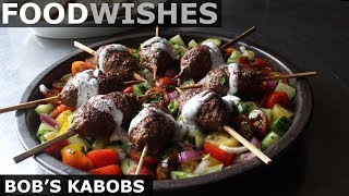 Bobs Kabobs  Grilled Lamb Kebabs  Food Wishes [upl. by Orhtej]