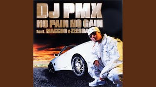 NO PAIN NO GAIN Feat MACCHO amp ZEEBRA [upl. by Tris80]