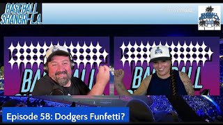 Episode 58 Dodgers Funfetti [upl. by Maxma]