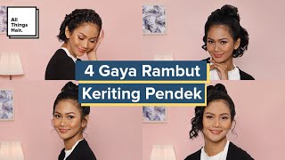 4 Gaya Rambut Keriting Pendek  Tutorial [upl. by Amitarp255]