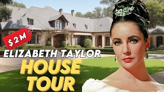 Exclusive House Tour Discovering Elizabeth Taylors Luxurious Homes [upl. by Yesllek]