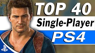 Top 40 Best PS4 Single Player Games of All Time [upl. by Svetlana]