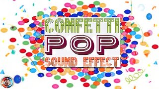 Confetti Pop Sound Effect  Sound Of Celebration Confetti Pop  Party Confetti Popping Sound [upl. by Salangia]