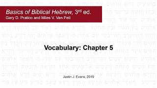 Basics of Biblical Hebrew 3rd ed  Chapter 5 Vocabulary [upl. by Barnett82]