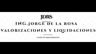 CURSO DE VALORIZACIÓN Y LIQUIDACIÓN DE OBRA PUBLICA PRIMERA PARTE [upl. by Yenettirb374]