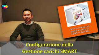 19  GESTIONE CARICHI SMART  Configurazione amp vantaggi [upl. by Niuqauj]