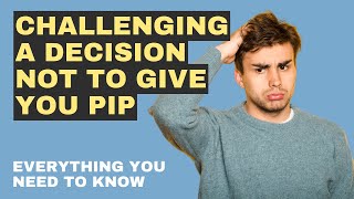 Challenging a Decision Not to Give PIP  Heres what to say [upl. by Eniamart310]