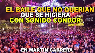 IMPRESIONANTE ¡¡ POR ESO NO QUERIAN QUE SE HICIERA  ESTO ES SONIDO CONDOR  MARTIN CARRERA 2024 [upl. by Nerraj]