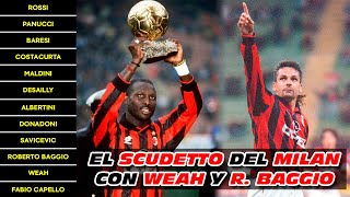 El SCUDETTO del MILAN 🏆 con WEAH y ROBERTO BAGGIO 19951996 [upl. by Kos]