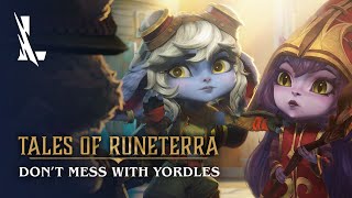 Tales of Runeterra Dont Mess With Yordles  League of Legends Wild Rift [upl. by Norak]