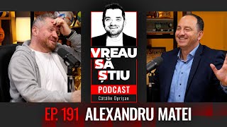 ALEXANDRU MATEI quotAu schimbat primele în RON 3000 RON nu 3000 EUROquot  VREAU SĂ ȘTIU Ep 191 [upl. by Michaele]