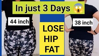 REDUCE HIP FAT  GET RID OF BROAD HIP IN JUST 3 DAYS  3 DAYS CHALLENGE TO REDUCE BIG HIP  HIP SIZE [upl. by Nikoletta937]