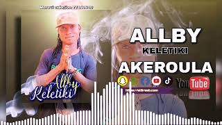 ALLBY KELETIKI AKÈROULA SON OFFICIEL [upl. by Zacharias5]